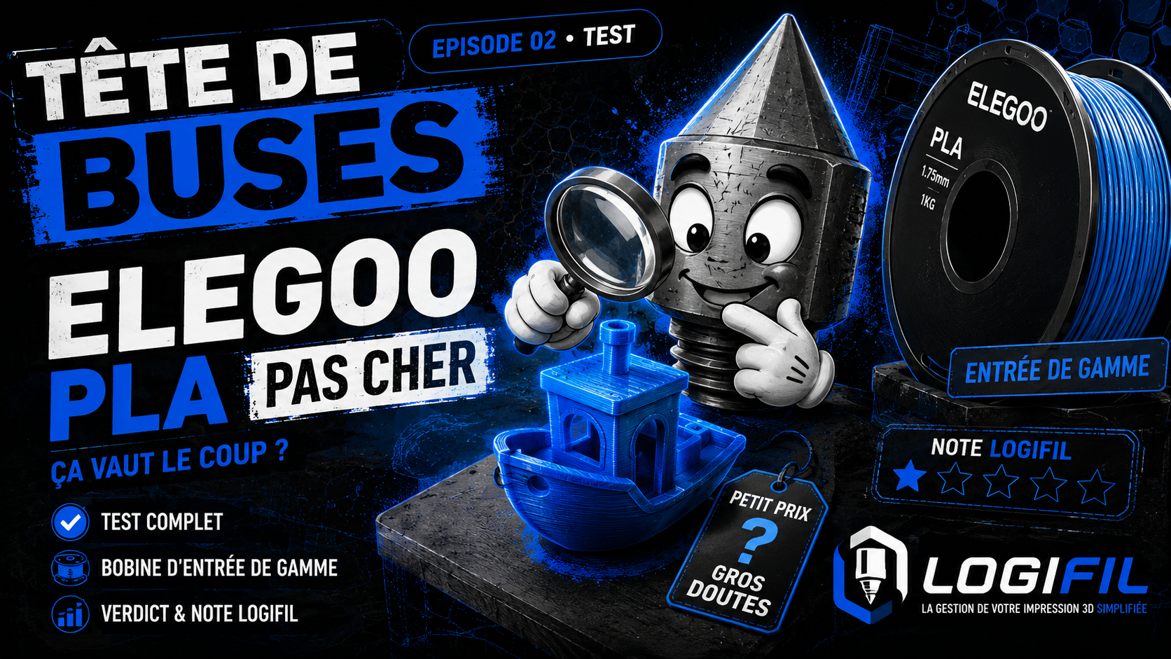 Vignette de l'episode 02 : test du PLA Elegoo pas cher